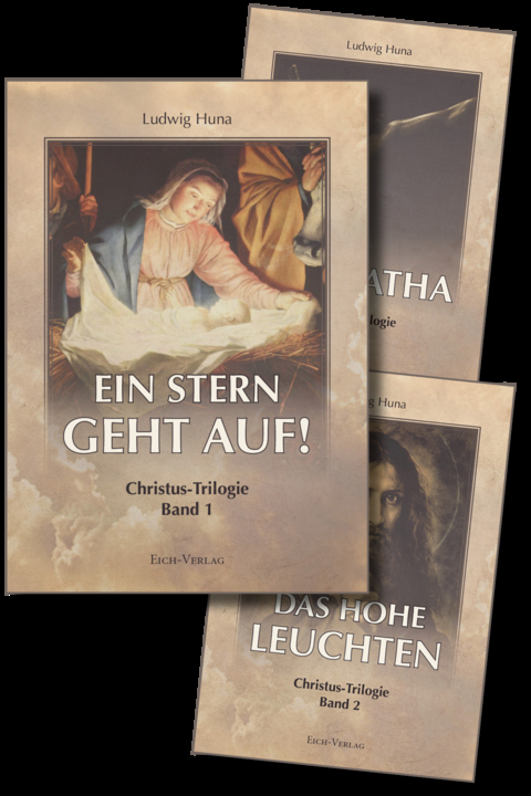 Christus-Trilogie &ndash; gesamt - Ludwig Huna