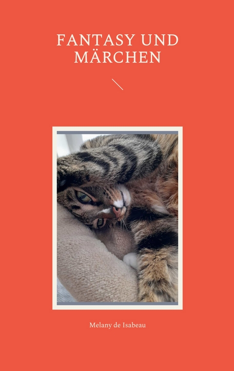 Fantasy und M&auml;rchen - Melany de Isabeau