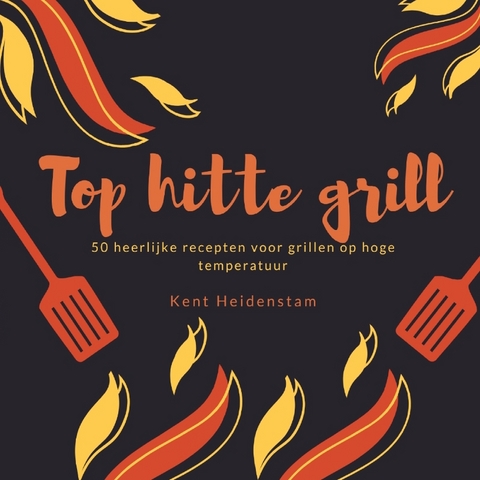 Top hitte grill - Kent Heidenstam