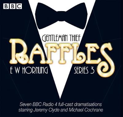 Raffles: Series 3 - E. W. Hornung