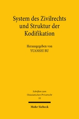 System des Zivilrechts und Struktur der Kodifikation - 