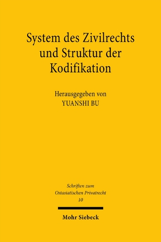 System des Zivilrechts und Struktur der Kodifikation