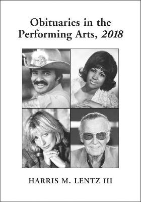 Obituaries in the Performing Arts, 2018 - Harris M. Lentz