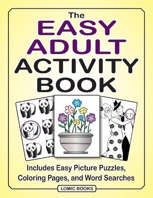 The Easy Adult Activity Book