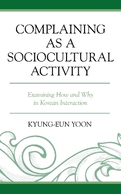 Complaining as a Sociocultural Activity - Kyung-Eun Yoon