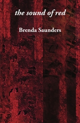 the sound of red - Brenda Saunders