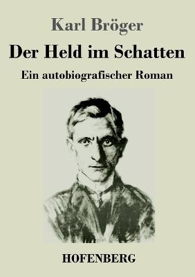 Der Held im Schatten