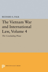 The Vietnam War and International Law, Volume 4 - Richard A. Falk