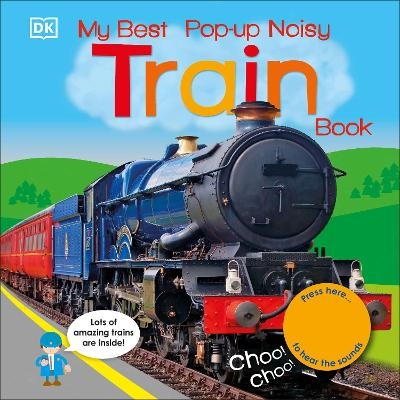 My Best Pop-up Noisy Train Book -  Dk