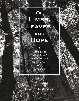 Of Limbs, Leaves, and Hope - Ignacio F. Bunster-Ossa