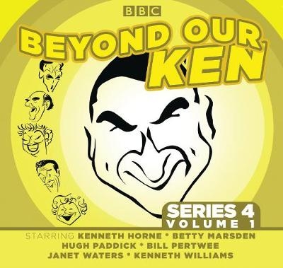 Beyond Our Ken: Series 4 Volume 1 - Eric Merriman
