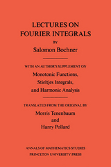 Lectures on Fourier Integrals - Salomon Bochner