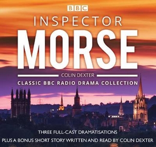Inspector Morse: Bbc Radio Drama Collection