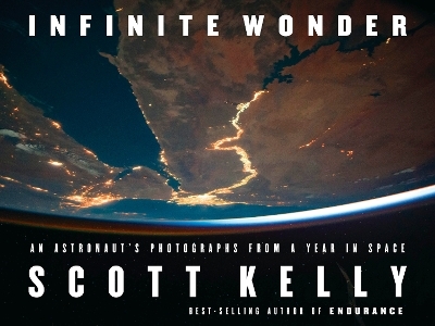 Infinite Wonder - Scott Kelly
