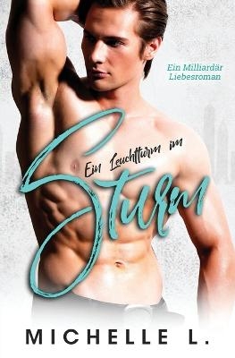 Ein Leuchtturm im Sturm