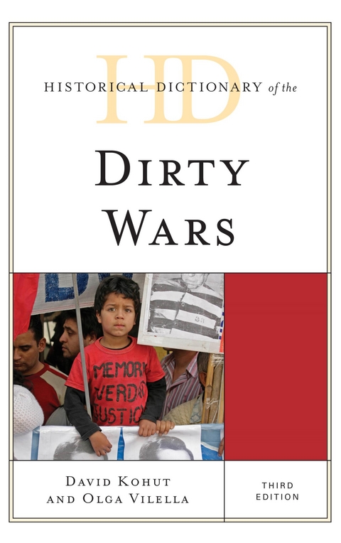 Historical Dictionary of the Dirty Wars -  David Kohut,  Olga Vilella