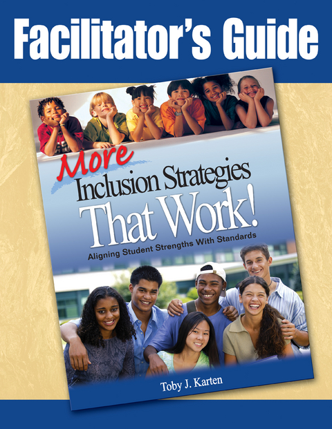 Facilitator&prime;s Guide to More Inclusion Strategies That Work! - Toby J. Karten