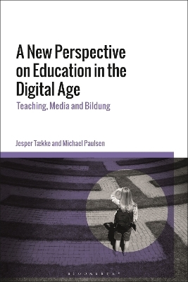 A New Perspective on Education in the Digital Age - Dr Jesper T&aelig;kke, Dr Michael Paulsen