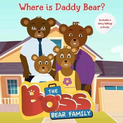 Where is Daddy bear? - Dominic Deacon