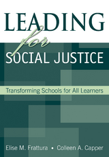 Leading for Social Justice - Elise M. Frattura, Colleen A. Capper