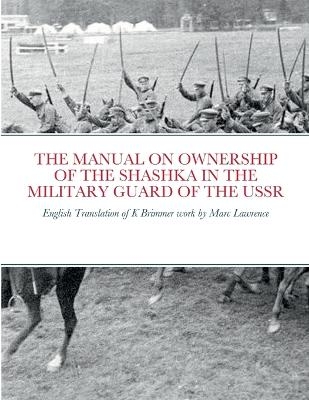 The Manual on Ownership of the Shashka in the Military Guard of the USSR