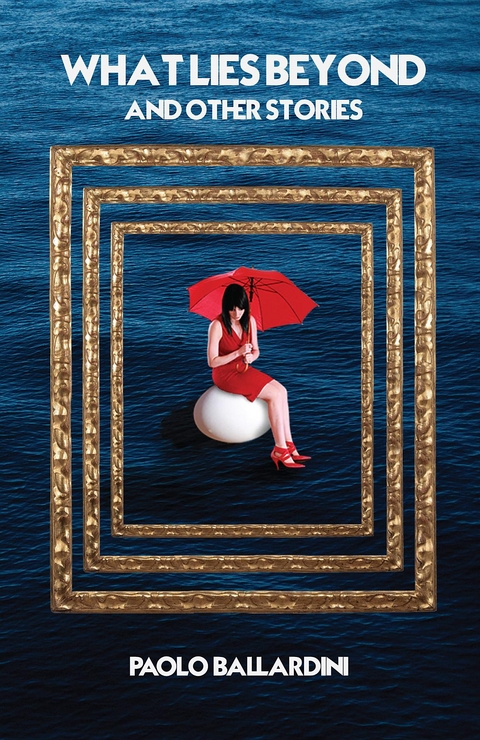 What Lies Beyond -  Paolo Ballardini