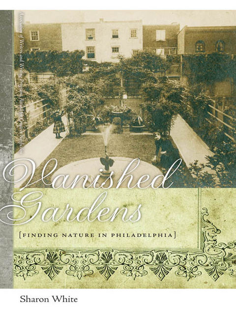 Vanished Gardens - Sharon White