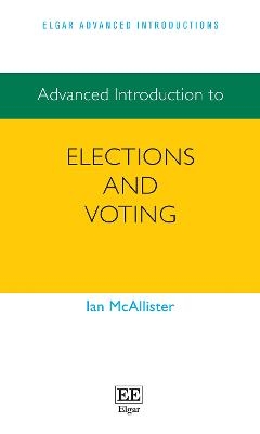 Advanced Introduction to Elections and Voting - Ian McAllister