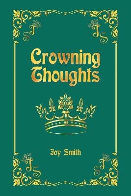 Crowning Thoughts - Joy Smith