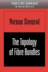 The Topology of Fibre Bundles - Norman Steenrod