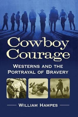 Cowboy Courage - William Hampes