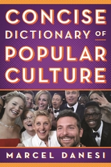 Concise Dictionary of Popular Culture -  Marcel Danesi