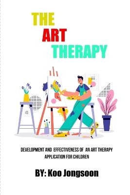 Development and Effectiveness of An Art Therapy Application For Children