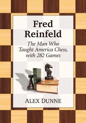 Fred Reinfeld - Alex Dunne
