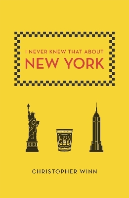I Never Knew That About New York - Christopher Winn