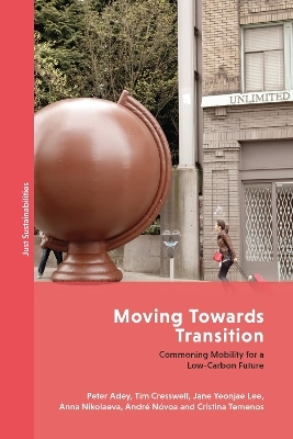 Moving Towards Transition - Prof. Peter Adey, Tim Cresswell, Jane Yeonjae Lee, Anna Nikolaeva, André Nóvoa