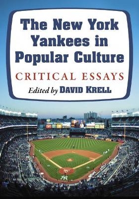 The New York Yankees in Popular Culture - 