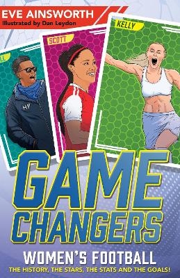Gamechangers: The Story of Women&rsquo;s Football - Eve Ainsworth