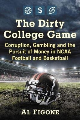 The Dirty College Game - Al Figone