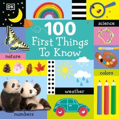 100 First Things to Know -  Dk