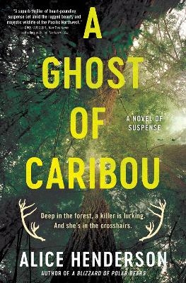 A Ghost of Caribou - Alice Henderson