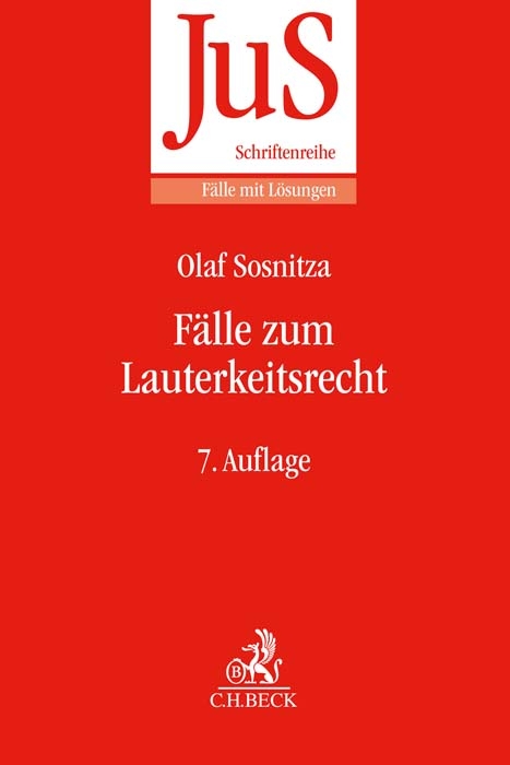 Fälle zum Lauterkeitsrecht - Olaf Sosnitza