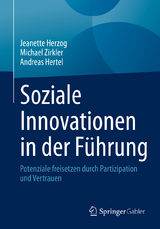 Soziale Innovationen in der F&uuml;hrung - Jeanette Herzog, Michael Zirkler, Andreas Hertel