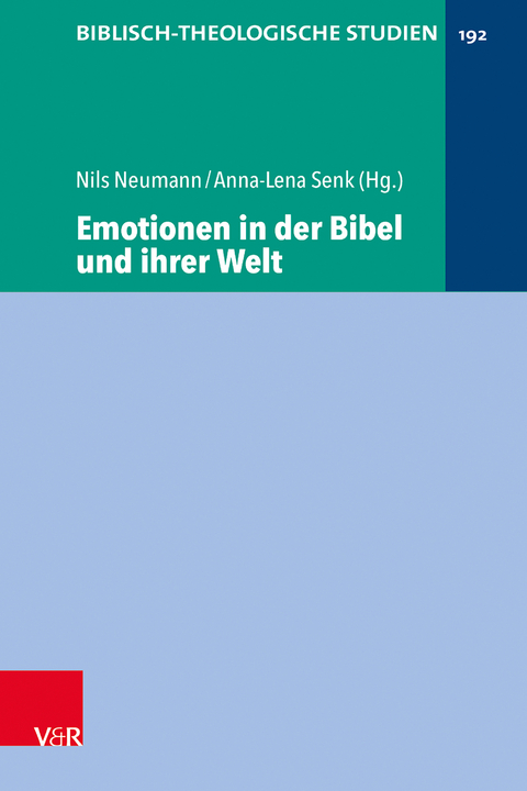 Emotionen in der Bibel und ihrer Welt - 