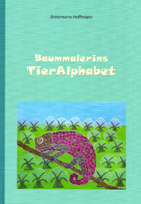 Baummalerins TierAlphabet - Annemarie Hoffmann