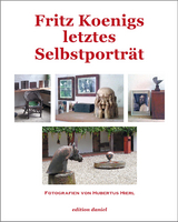 Fritz Koenigs letztes Selbstportr&auml;t - Hubertus Hierl