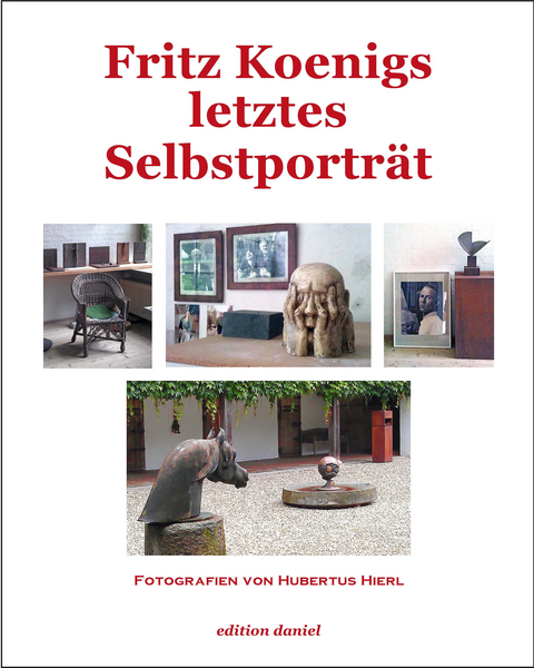 Fritz Koenigs letztes Selbstportr&auml;t - Hubertus Hierl