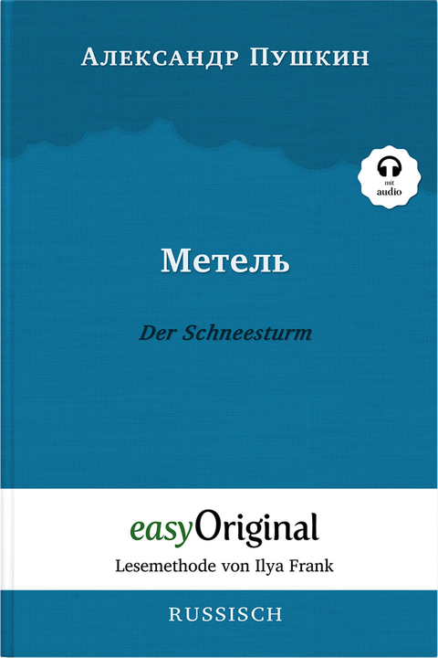 Metel&rsquo; / Der Schneesturm (Buch + Audio-Online) - Lesemethode von Ilya Frank - Zweisprachige Ausgabe Franz&ouml;sisch-Deutsch - Alexander Puschkin