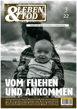 Vom Fliehen und Ankommen - 