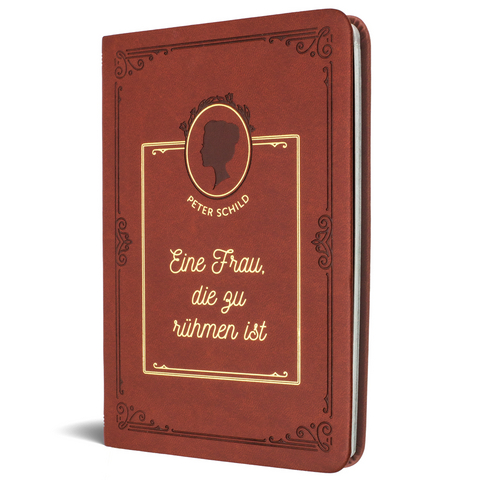 Eine Frau, die zu r&uuml;hmen ist - Peter Schild